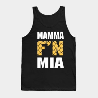 Mamma F'n Mia! Tank Top